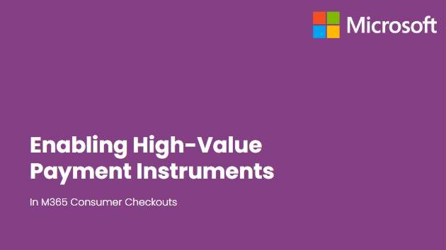 Enabling High-Value  Payment Instruments